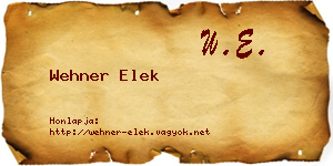 Wehner Elek névjegykártya
